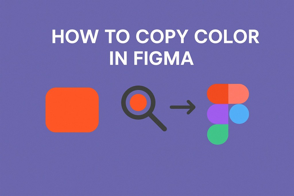 How to Copy Color in Figma