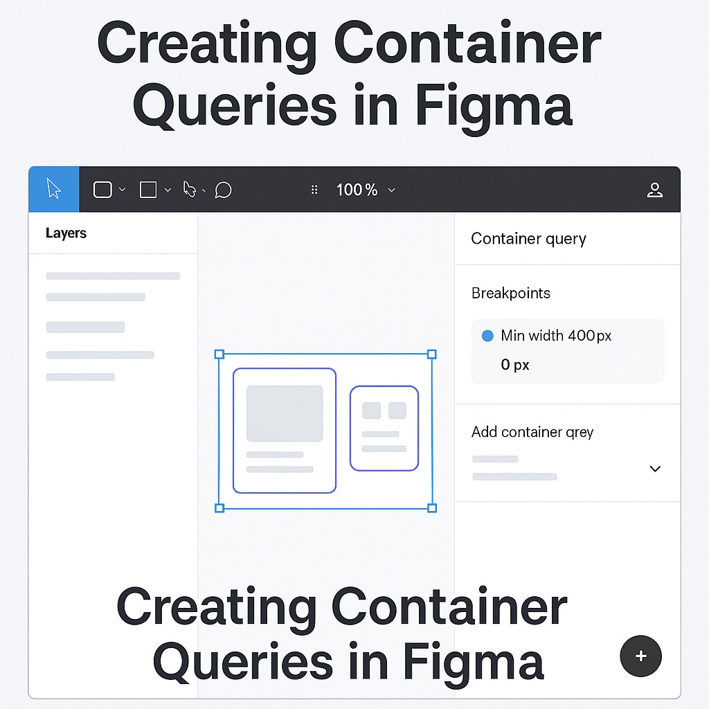 How to Create a New Container Query in&nbsp;Figma