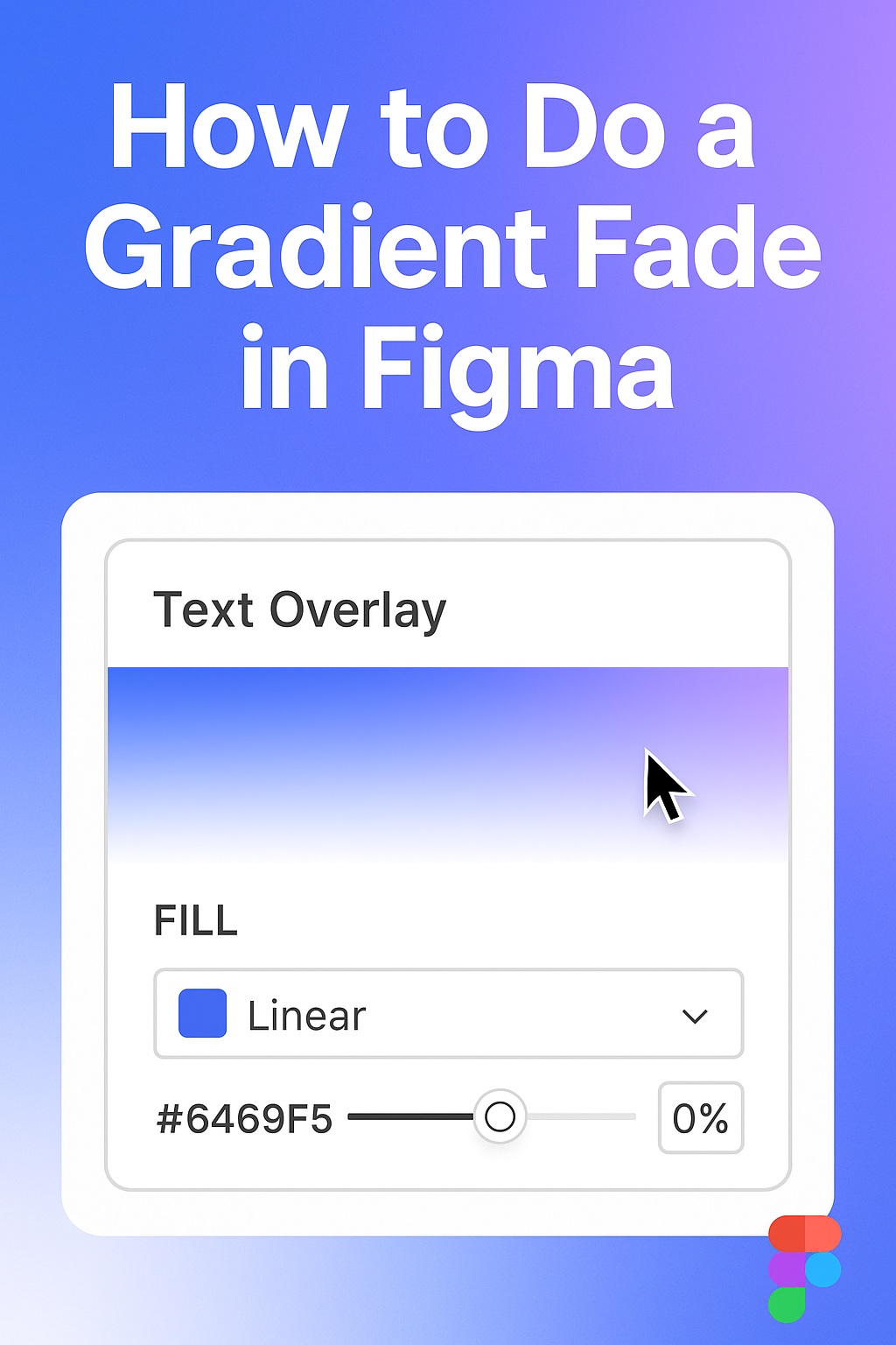 How to Do a Gradient Fade in Figma&nbsp;(Step-by-Step)